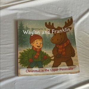 The Adventures of Waylon and Franklin Book - Christmas Edition